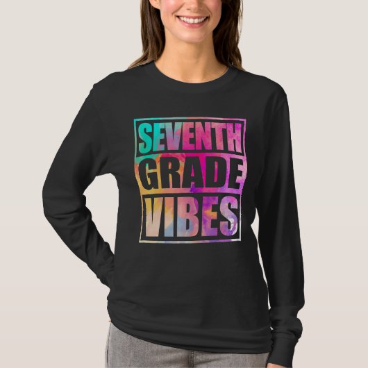 Vibes van de zevende graad Eerste dag van de 7e gr T-shirt (Voorkant)