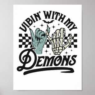 Vibin met mijn demonen grappige retro Halloween Poster