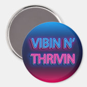 Vibin N' Thrivin Neon Sign Magneet (Voorkant / Achterkant)