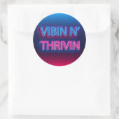 Vibin N' Thrivin Neon Sign Ronde Sticker (Tas)