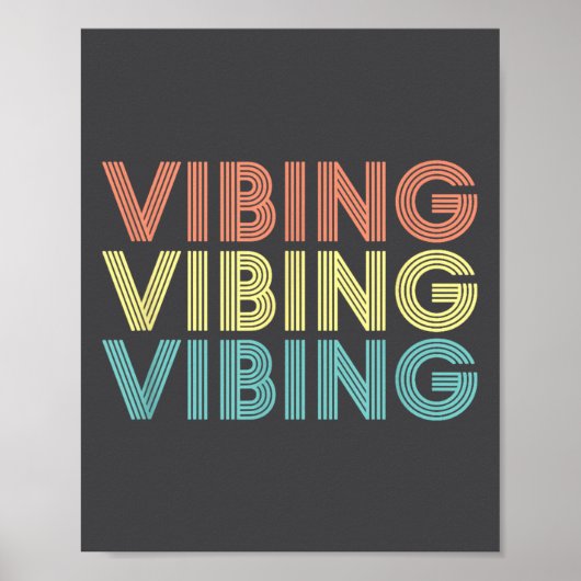 Vibing Shirt. Awesome Feeling, Feel Good Motivatio Poster (Voorkant)