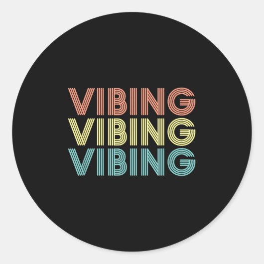 Vibing Shirt. Awesome Feeling, Feel Good Motivatio Ronde Sticker (Voorkant)