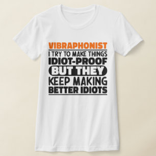 Vibrafonist Ik probeer dingen grappige uitspraken T-shirt