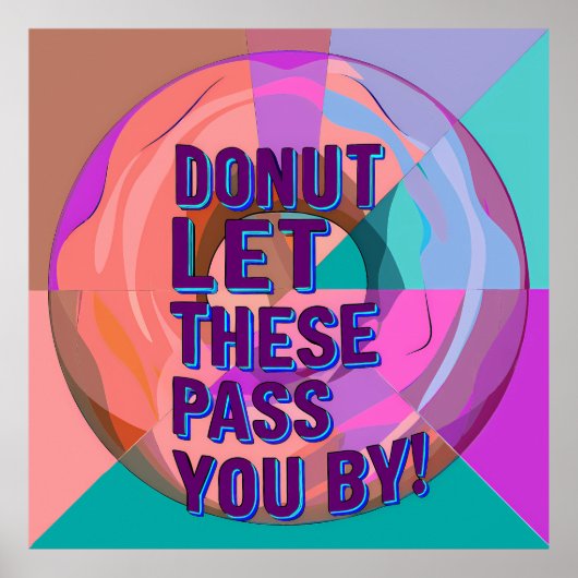 Vibrant Donut with Motivational Text Graphic Poster (Voorkant)