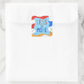 Vibrant "Less Is More" Abstract Graphic Vierkante Sticker (Tas)