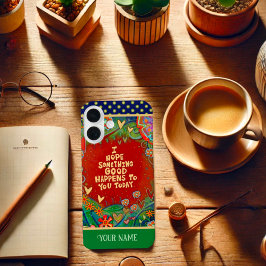 Vibrant Something Good Quote Inspirerende Naam iPhone 16 Hoesje