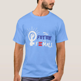 Vice-President Kamala Harris Future is Vrouw T-shirt