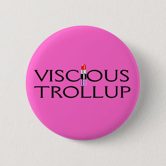 Vicious Trollup Button (Voorkant)