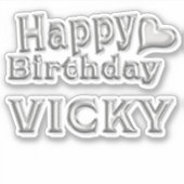 Vicky Happy Birthday silver Aufkleber Sticker (Voorkant)