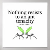 Victor Hugo Motivation Quote - Ant Tenacity Poster (Voorkant)