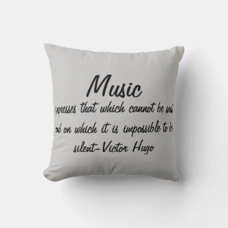 Victor Hugo Quote Muziek drukt... Kussen