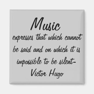 Victor Hugo Quote Muziek drukt uit Magneet