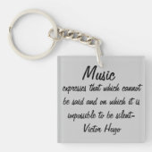 Victor Hugo Quote Muziek drukt uit Sleutelhanger (voorkant)