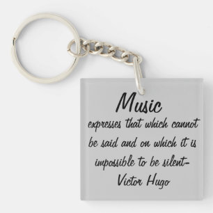 Victor Hugo Quote Muziek drukt uit Sleutelhanger