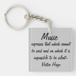 Victor Hugo Quote Muziek drukt uit Sleutelhanger