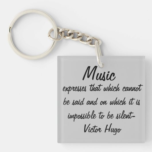 Victor Hugo Quote Muziek drukt uit Sleutelhanger (voorkant)