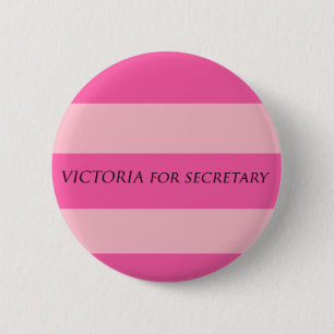 Victoria voor secretaris ronde button 5,7 cm