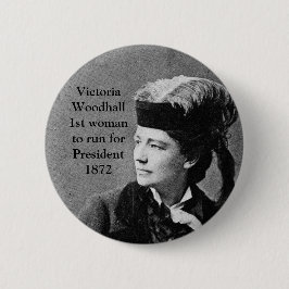 Victoria Woodhull 1st Woman US President Candidate Ronde Button 5,7 Cm