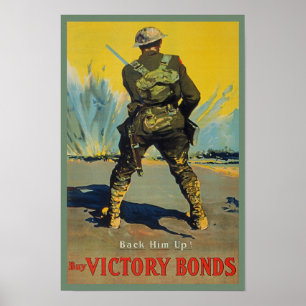 Victory Bonds back Him Up WWWI Propaganda WW1 Poster