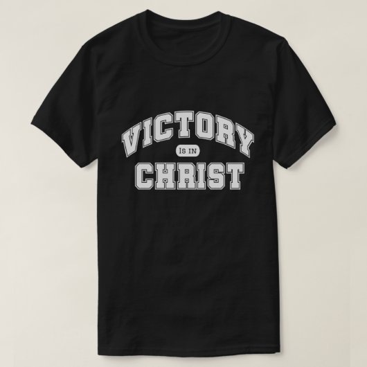 Victory Is in Christ | Christian Varsity style  T-shirt (Design voorkant)