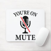 Video Call, You're On Mute, You're On Mute Muismat (Met muis)