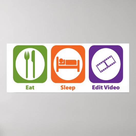 Video Eat Sleep Edit Poster (Voorkant)