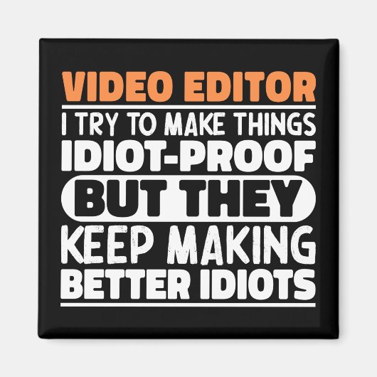 Video-editor Ik probeer dingen grappig te maken Magneet (Voorkant)