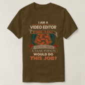 Video Editor Rane Persoon Cadeaupunt T-shirt (Design voorkant)