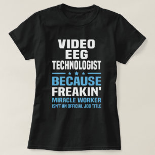 Video EEG Technoloog T-shirt