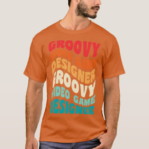 Video Game Designer  Retro 60s 70s 80s Vibe T-shirt