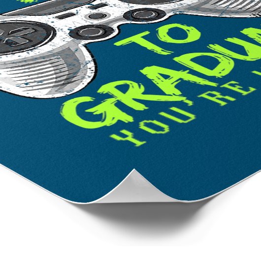 Video game die ik heb gepauzeerd, Afstuderen gamer Poster (Hoek)