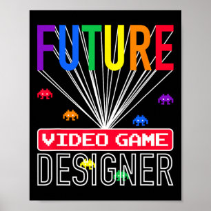 Video Game Shirt Toekomstige Video Game Designer K Poster