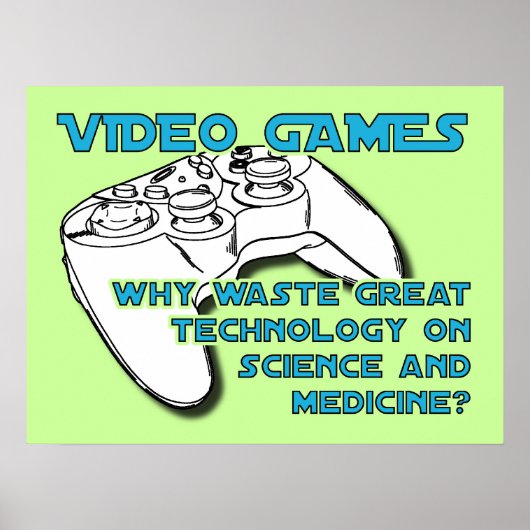 Video Game Technologie Grappige Poster Print Teken (Voorkant)
