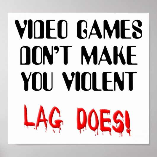 Video Game Vertraging Tijd Geweld Grappig Teken Po Poster (Voorkant)