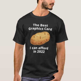 Video Gamer Funny Best Graphics Kaart GPU Funny Ga T-shirt