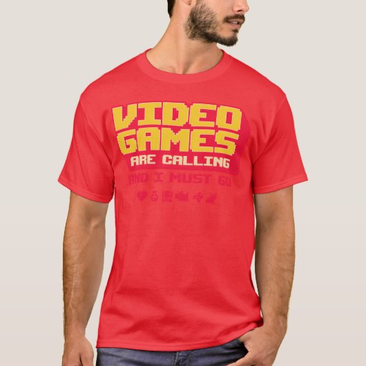 Video Games Are Calling And I Must Go friend boy T-shirt (Voorkant)