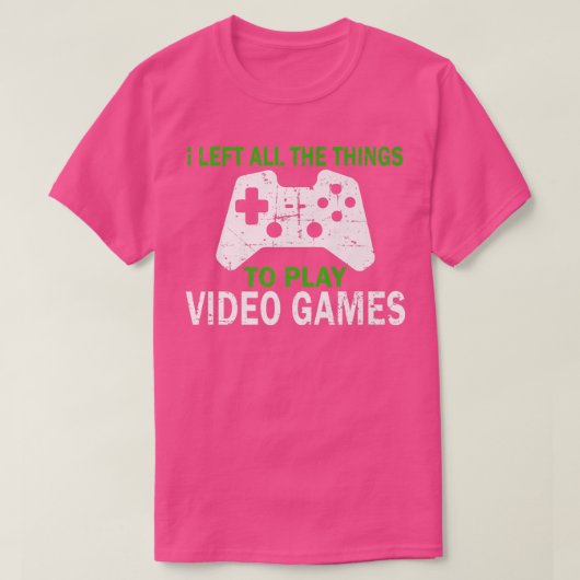 Video games die ik heb achtergelaten: grappige gam t-shirt (Design voorkant)