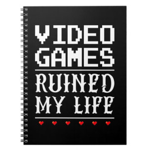 Video games hebben mijn leven verpest notitieboek
