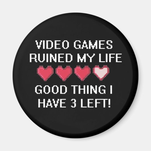 Video games hebben mijn levensstijl vernietigd 1 magneet (Voorkant)