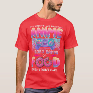 Video Games Or Food I Don't Care Anime Art For Tee T-shirt