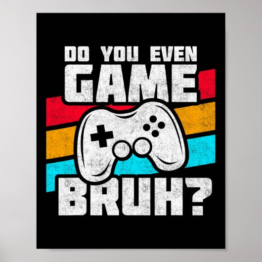 Video Games Spelen - Video Gamer Meme - Grappige V Poster (Voorkant)