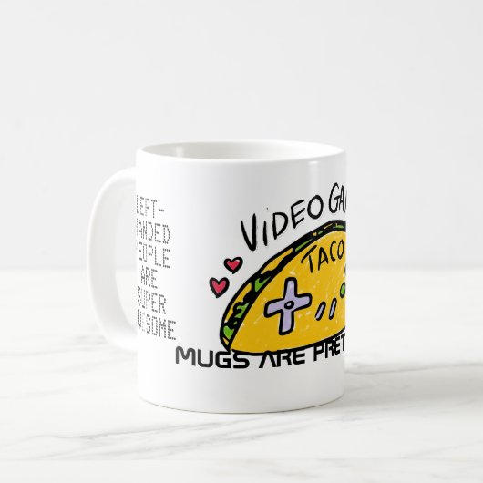 Video Games Taco Affirmative Good Feelings Mok (Voorkant links)