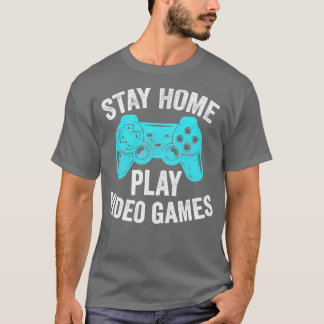 Video Gift Stay Home Videogames spelen T-shirt