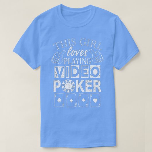 Video Poker Girl houdt van videopoker T-shirt (Design voorkant)