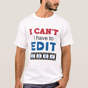 Videoeditor die ik niet kan bewerken t-shirt
