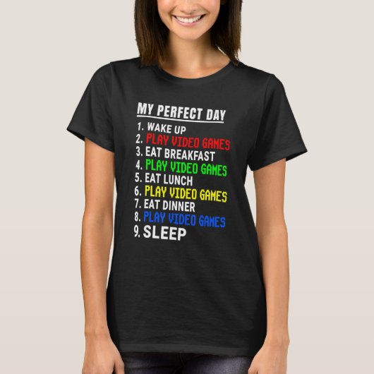 Videogamers voor mijn perfecte dag t-shirt (Voorkant)