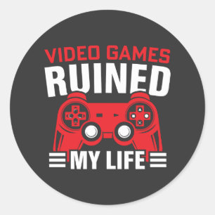 Videogames hebben mijn leven geruïneerd, gamer Lif Ronde Sticker