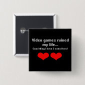 Videogames hebben mijn leven verpest... vierkante button 5,1 cm (Voorkant /achterkant)