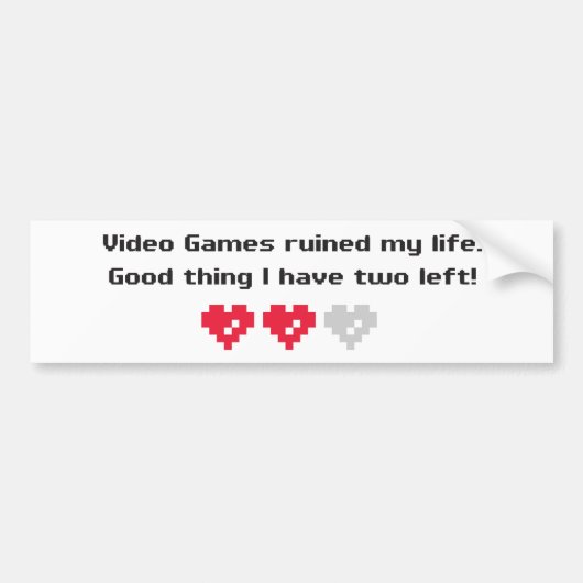 videogames hebben mijn leven verwoest bumpersticker (Voorkant)