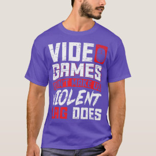 Videogames maken ons niet gewelddadig Lag doet gam T-shirt